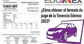 ¿Cómo obtener el formato de pago de tenencia Estado de México 2022?