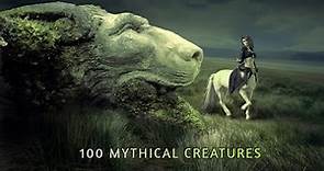 Top 100 greatest Mythological creatures and legendary creatures