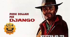Pochi dollari per Django | Western | HD | Film Completo in Italiano