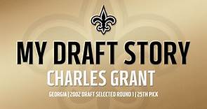 My Draft Story: Charles Grant