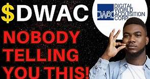 🚨 DWAC Stock (Digital World stock) DWAC STOCK PREDICTION DWAC STOCK Analysis DWAC news today.