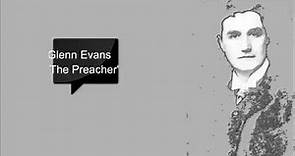 GLENN EVANS - "The Preacher"