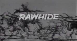 Rawhide opening
