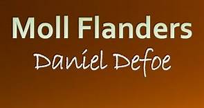 Moll Flanders by Daniel Defoe (Book Reading, British English Female Voice)