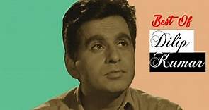 10 All Time Best Performances of Dilip Kumar