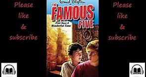 The Famous Five Five have a wonderful time by Enid Blyton full audiobook #11
