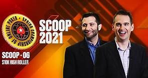 $1 MILLION GTD! SCOOP-06-H FINAL TABLE: $10K HIGH ROLLER ♠️ SCOOP 2021 ♠️ PokerStars