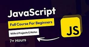 JavaScript Full Course For Beginners With JavaScript Projects Tutorial And Notes 2024