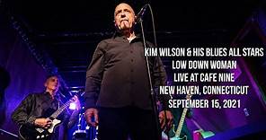 Kim Wilson & His Blues All Stars Live at Cafe Nine - Low Down Woman