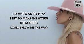 Million Reasons Lyrics Lady gaga