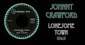 Johnny Crawford - Lonesome Town (1963)