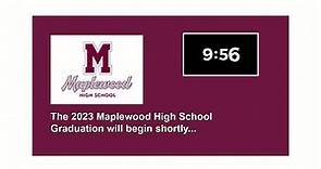 2023 Maplewood High School Graduation