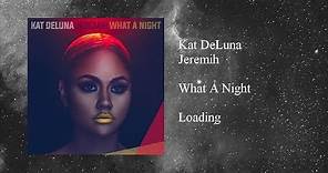 Kat DeLuna - What A Night featuring Jeremih