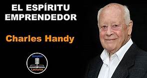 Espíritu Emprendedor - Charles Handy