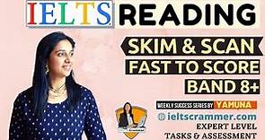 How to Skim and Scan for IELTS Reading | Techniques To Read Fast & Answer | Yamuna | IELTS Crammer
