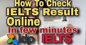 How to check IELTS result IDP online | Easy way to Check IELTS result | IDP | #ielts Ielts Result