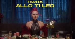 TAMTA - Allo Ti Leo (Official Music Video)