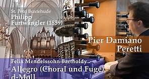 F. Mendelssohn Bartholdy - Allegro (Choral und Fuge) d-Moll, Pier Damiano Peretti, Furtwängler 1859