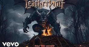 Leatherwolf - Only the Wicked | Kill The Hunted