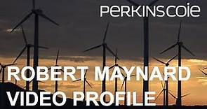 Robert Maynard - Environmental Law Attorney Profile - Perkins Coie