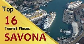 "SAVONA" Top 16 Tourist Places | Savona Tourism | ITALY