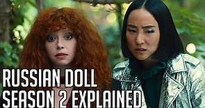 Russian Doll Season 2 Explained | Ending + Plot | Spoilers | Netflix Series