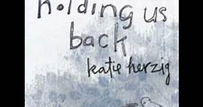 Katie Herzig - Holding Us Back