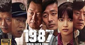 1987 (2014) Movie | HD | Kim Yoon-seok & Ha Jung-woo | 1987 Full Movie Review - Explained