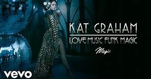 Kat Graham - Magic (Audio)