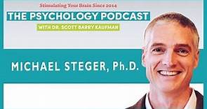 Meaning, Purpose, and Significance with Michael Steger