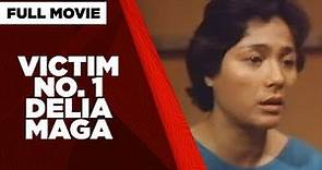 VICTIM NO. 1 DELIA MAGA (Jesus, Pray for Us!): Gina Alajar & Joel Torre | Full Movie