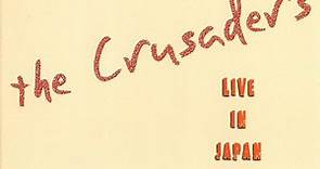 The Crusaders - Live In Japan 2003