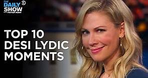 Desi Lydic’s Top 10 Moments | The Daily Show