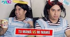 Tu mamá VS mi mamá | Mario Aguilar