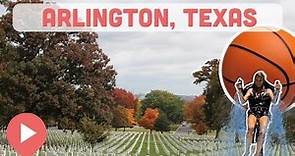 Best Things to Do in Arlington, Texas