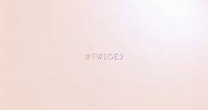 TWICE『#TWICE2 -Japanese ver.-』Spoiler Video