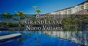 Grand Luxxe Resort Vidanta Nuevo Vallarta | An In Depth Look Inside