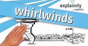 whirlwinds explained (explainity® explainer video)