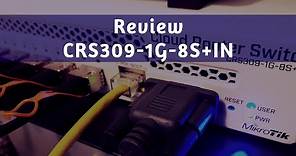 REVIEW CRS309-1G-8S+IN | SWITCH MIKROTIK