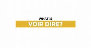 What is voir dire?