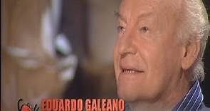 Eduardo Galeano: sobre el amor y la felicidad
