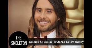 Suicide Squad actor Jared Leto's family