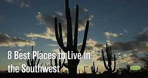 8 Best Cities to Live in the Southwestern U.S.