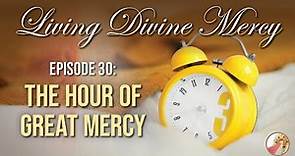 The Hour of Divine Mercy - Living Divine Mercy TV Show (EWTN) Ep. 30