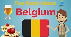 Belgium Culture | Fun Facts About Belgium