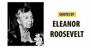 Top 25 Quotes by Eleanor Roosevelt | Quotes Video MUST WATCH | Simplyinfo.net