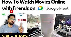 How to Watch Movies with Friends Online | Downloaded, Netflix Movies All Using Google Meet | DDWhy