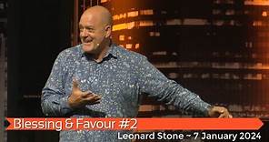 Leonard Stone with "Blessing and Favour" #2 ~ 7 January 2024