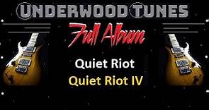Quiet Riot ~ Quiet Riot IV ~ 1988 ~ Full Album