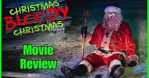 Christmas Bloody Christmas - Movie Review